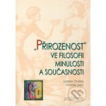 Přirozenost ve filosofii minulosti a současnosti – Hledejceny.cz