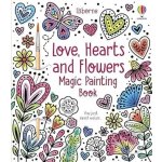 Love, Hearts and Flowers Magic Painting Book – Hledejceny.cz