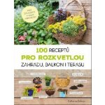 100 receptů pro rozkvetlou zahradu, balkon i terasu – Hledejceny.cz