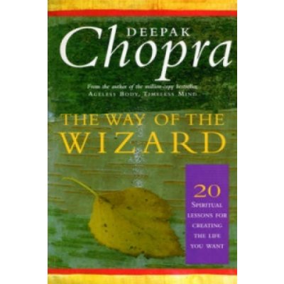 Way of the Wizard - Deepak Chopra