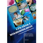 Lékařská mikrobiologie v klinických případech - Karin L. McGowan, Roberta B. Carey, Mindy G. Schuster – Hledejceny.cz