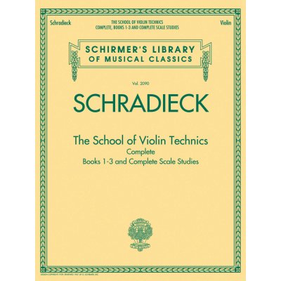 G. Schirmer Noty pro housle The School of Violin Technics Complete – Zbozi.Blesk.cz