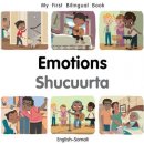 My First Bilingual Book-Emotions English-Somali