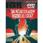 Češi 1992 - Pavel Kosatík, Dan Černý – Zbozi.Blesk.cz