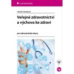 Veřejné zdravotnictví a výchova ke zdraví – Hledejceny.cz