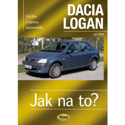 Kniha DACIA LOGAN • od 2004 • č. 102 Jak na to? - KP0404 – Zboží Mobilmania