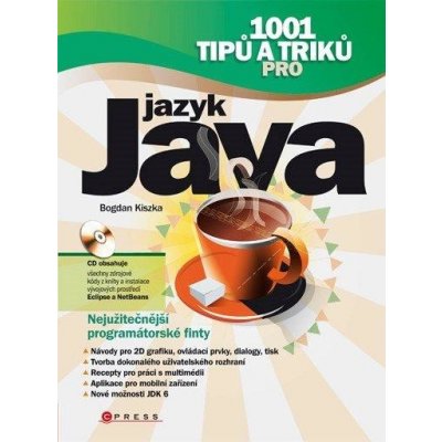 Kiszka Bogdan - 1001 tipů a triků pro jazyk Java