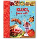 Kluci, jdeme vařit!