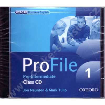 ProFile 1 pre-intermediate class audio CD - Naunton J.,Tulip M. – Zbozi.Blesk.cz
