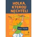 Holka, kterou nechtěli - Torey L. Hayden – Hledejceny.cz