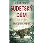 Sudetský dům - Javůrek Štěpán – Hledejceny.cz
