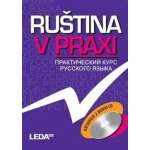 Ruština v praxi – verze s CD - Vysloužilová E., Csiriková M. – Zboží Mobilmania