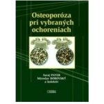 Osteoporóza pri vybraných ochoreniach - Juraj Payer – Hledejceny.cz