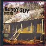 Buddy Guy - SWEET TEA CD – Hledejceny.cz