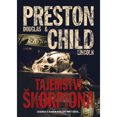 The Scorpion´s Tail - Lincoln Child, Douglas Preston – Hledejceny.cz