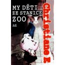 My děti ze stanice ZOO