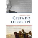 Cesta do otroctví - Friedrich August von Hayek