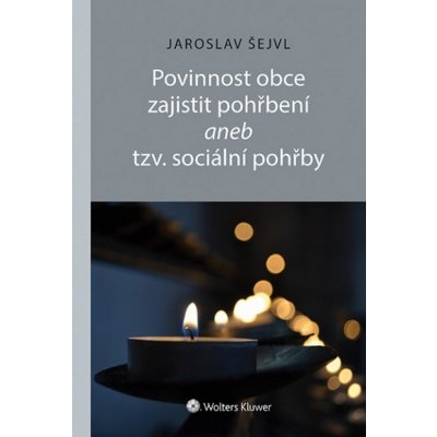 Povinnost obce zajistit pohřbení aneb tzv. sociální pohřby – Zboží Mobilmania