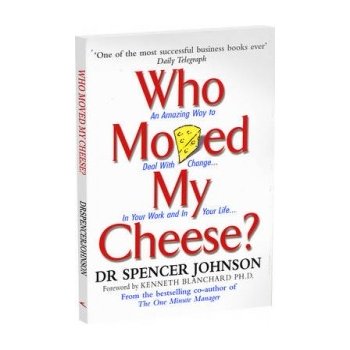 Who moved my cheese? Spencer Johnson