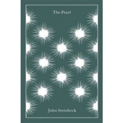 The Pearl - Clothbound Classics - John Steinbeck - Hardcover – Hledejceny.cz