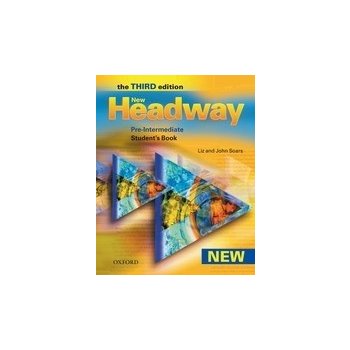 NEW HEADWAY PRE-INTERMEDIATE THIRD EDITION STUDENT´S BOOK WITH CZECH WORDLIST - John a Liz Soars