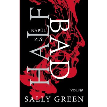 Half Bad - Napůl zlý - Sally Green