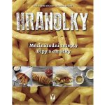 Hranolky – mezinárodní recepty, dipy a omáčky - Christine Hager – Hledejceny.cz