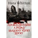 Adam ze Zbraslavi a případ královny vdovy Rejčky - Hana Whitton, Michal Houba ilustrátor