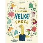 Malí dinosauři, velké emoce - Haddow Swapna, Diplo Dr. – Zboží Dáma