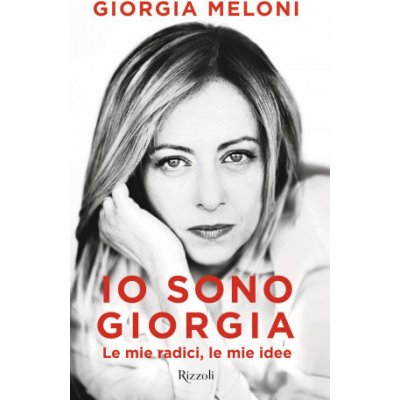 Io sono Giorgia. Le mie radici le mie idee – Zbozi.Blesk.cz