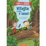 Vítejte u nás v lese - Henriette Wich, Tessa Rath ilustrátor – Hledejceny.cz