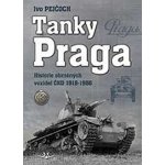 Tanky Praga - Historie obrněných vozidel ČKD 1918-1956 - Pejčoch Ivo, Vázaná – Hledejceny.cz