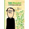 Komiks a manga Gregor Johann Mendel a strastiplný příběh genů - Lucie Seifertová