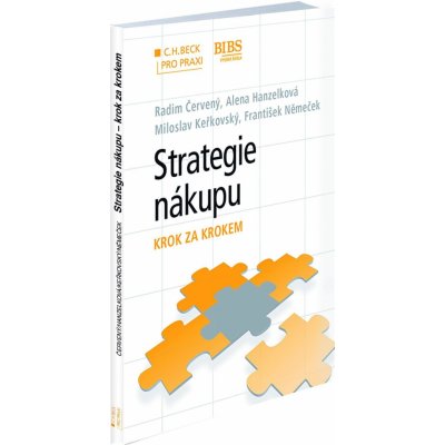 Strategie řízení nákupu - František Němeček, Radim Červený, Alena Hanzelková, Miloslav Keřkovský – Hledejceny.cz