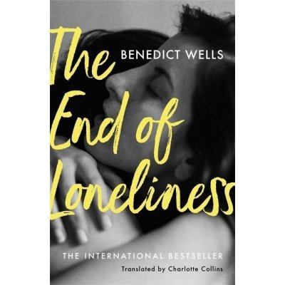 The End of Loneliness - Benedict Wells – Zboží Dáma