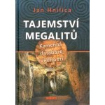 Tajemství megalitů - Kamenná databáze věčnosti - Hnilica Jan – Sleviste.cz