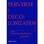 Perverse Decolonization? – Hledejceny.cz