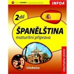 Španělština 2 Maturitní příprava – Hledejceny.cz