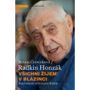 Všichni žijem v blázinci: Současnost očima psychiatra