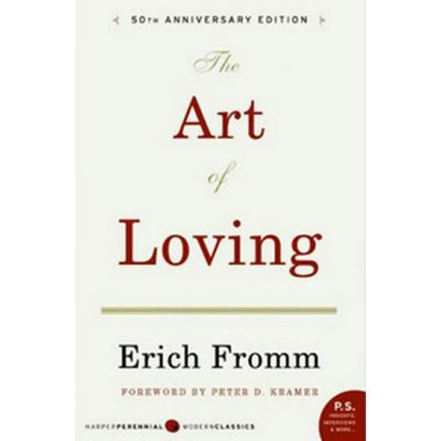 The Art of Loving - E. Fromm