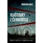Vlaštovky z Černobylu - Morgan Audic – Hledejceny.cz