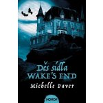 Děs sídla Wake's End - Michelle Paverová – Zboží Dáma