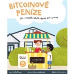 Dětská kniha Bitcoinové peníze – Sleviste.cz