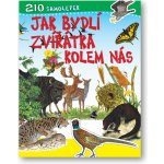 Jak bydlí zvířátka kolem nás, Brožovaná vazba paperback – Zbozi.Blesk.cz