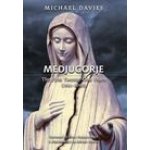 Medjugorje: The First Twenty-One Years 1981-2002: A Source-Based Contribution to the Definitive History Davies MichaelPevná vazba – Hledejceny.cz