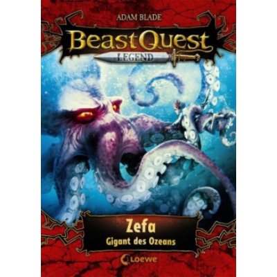 Beast Quest Legend Band 7 - Zefa, Gigant des Ozeans – Zboží Mobilmania
