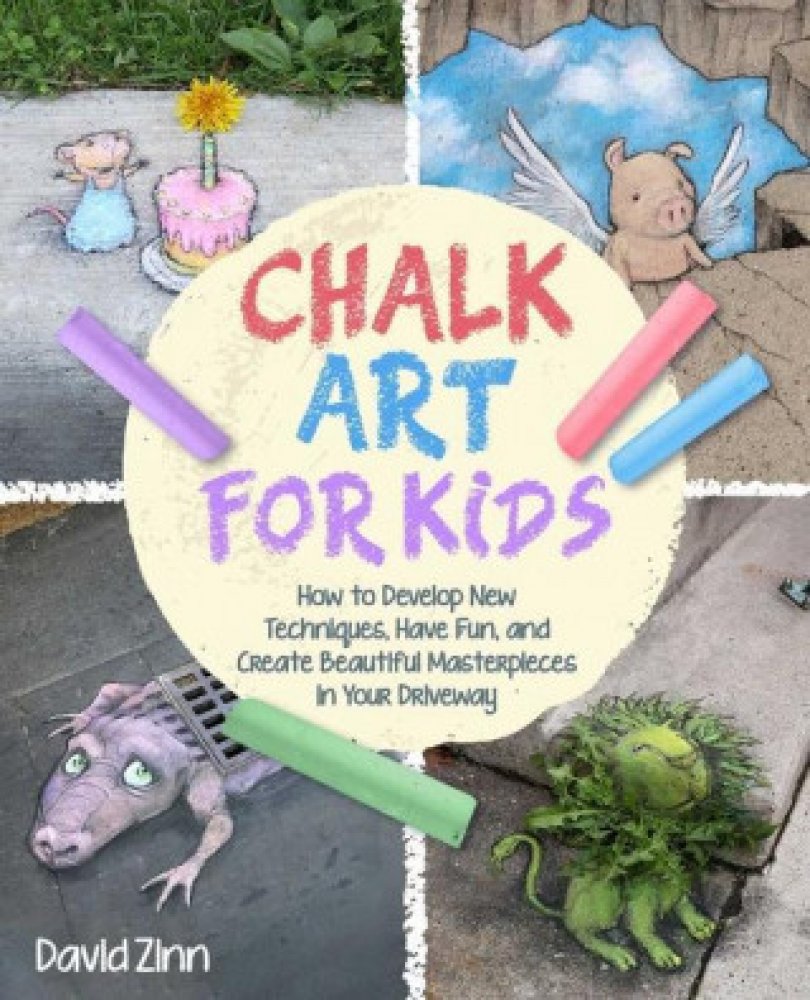 The Chalk Art Handbook How to Create Masterpieces on Driveways and