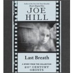 Last Breath - Hill Joe, TBD – Hledejceny.cz