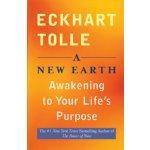 A New Earth Awakening to Your Life's Pu: - E. Tolle – Hledejceny.cz