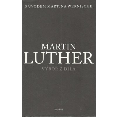 Martin Luther - Luther, Martin, Vázaná – Zbozi.Blesk.cz